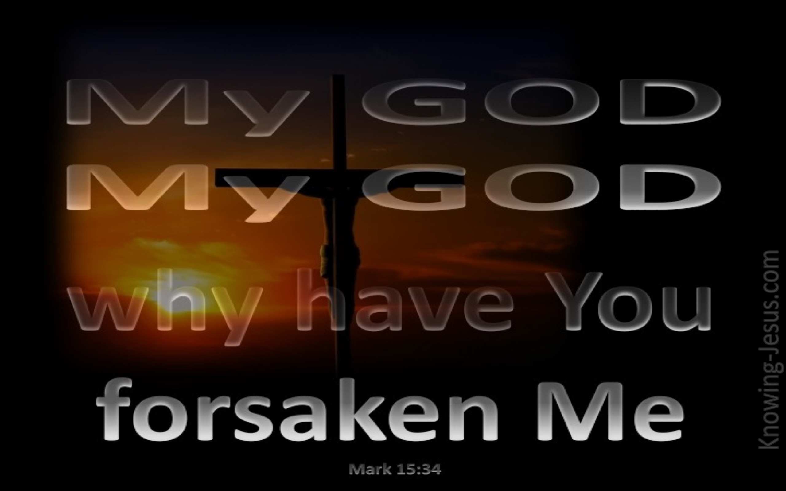 Mark 15:34 My God Why Have You Forsaken Me (silver)